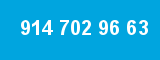 914 702 96 63